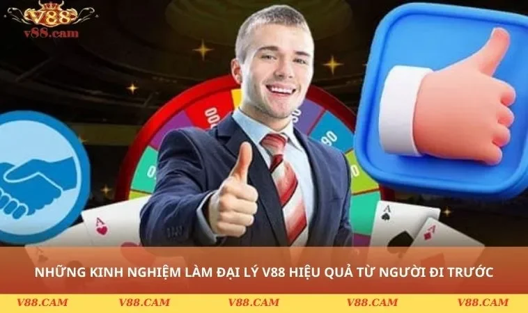 mot so kinh nghiem hay Đại lý V88